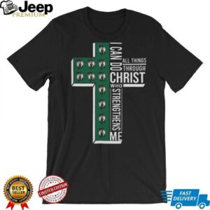 Cross I Can Do All Things Through Christ Who Strengthens Me Boston Celtics Basketball Shirt