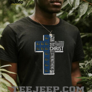 Cross I Can Do All Things Through Christ Who Strengthens Me Golden State Warriors Basketball Shirt