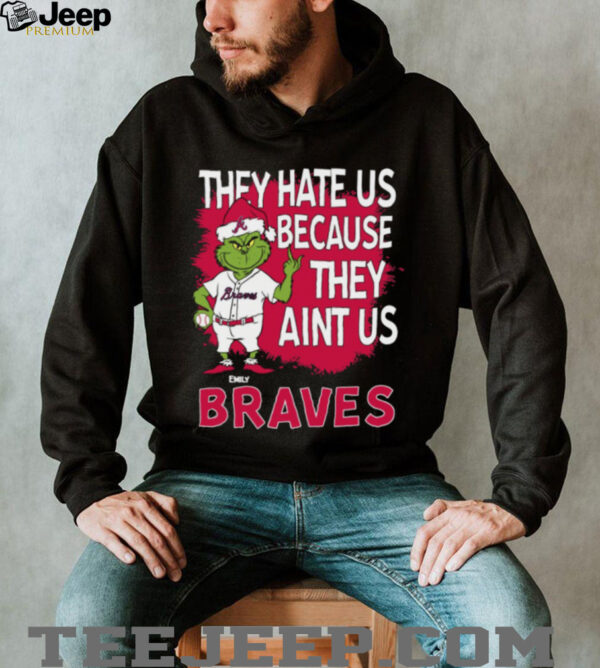 Custom Atlanta Braves Grinch Santa Christmas Shirt, Baseball Tee with Quote They Hate Us Ain’t Us, Funny MLB Fan Gift