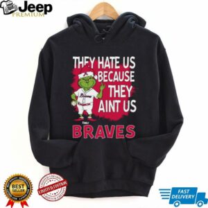 Custom Atlanta Braves Grinch Santa Christmas Shirt, Baseball Tee with Quote They Hate Us Ain’t Us, Funny MLB Fan Gift