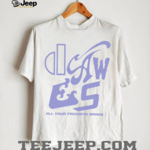 Dawes All Your Favorite Bands Merch Shirt