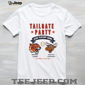Detroit Tigers vs Seattle Mariners ALDS Tailgate Party Playoff Game MLB World Series shirt