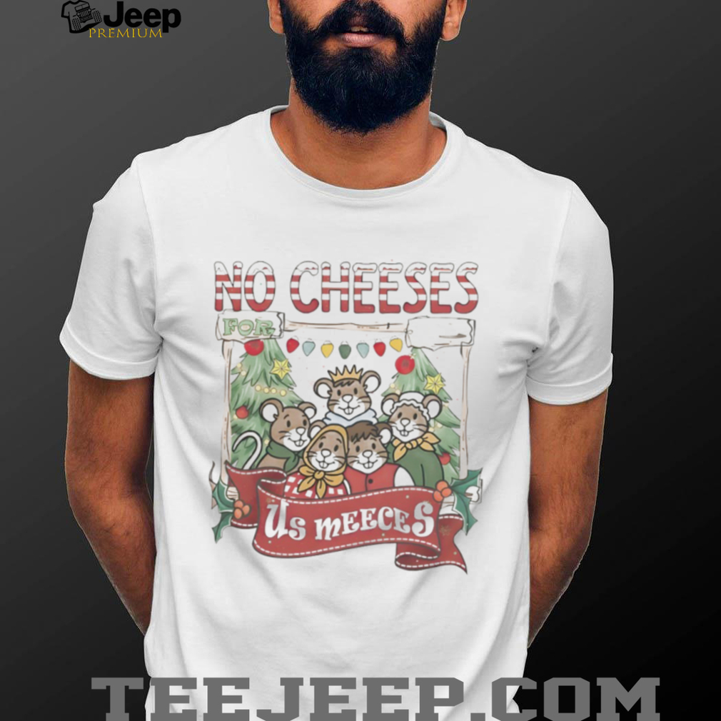 Disney Muppet Christmas Carol No Cheeses For Us Meeces shirt Disney Muppet Christmas Carol No Cheeses For Us Meeces shirt