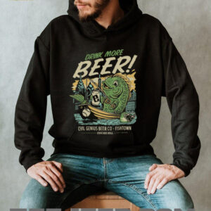 Evil Genius Beer Co. Drink More Beer! Fishtown T Shirt