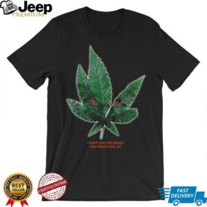 Find Sleep Merch I Don’t Like The Drugs TShirt