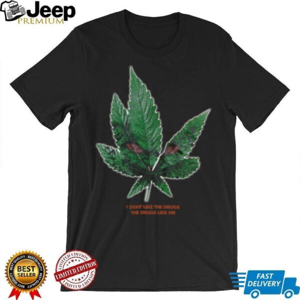 Find Sleep Merch I Don’t Like The Drugs TShirt