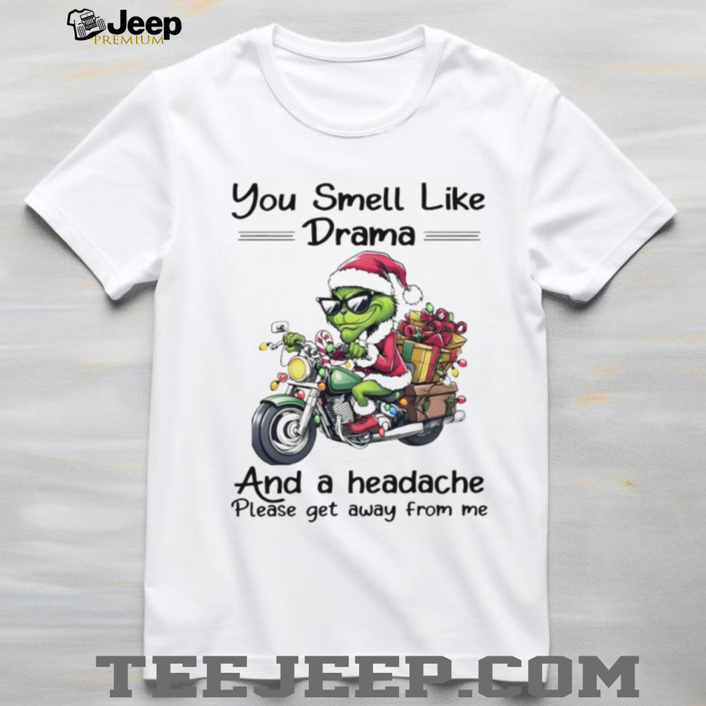 Funny Grinch Santa hat shirt with 'you smell like drama' Christmas quote graphic