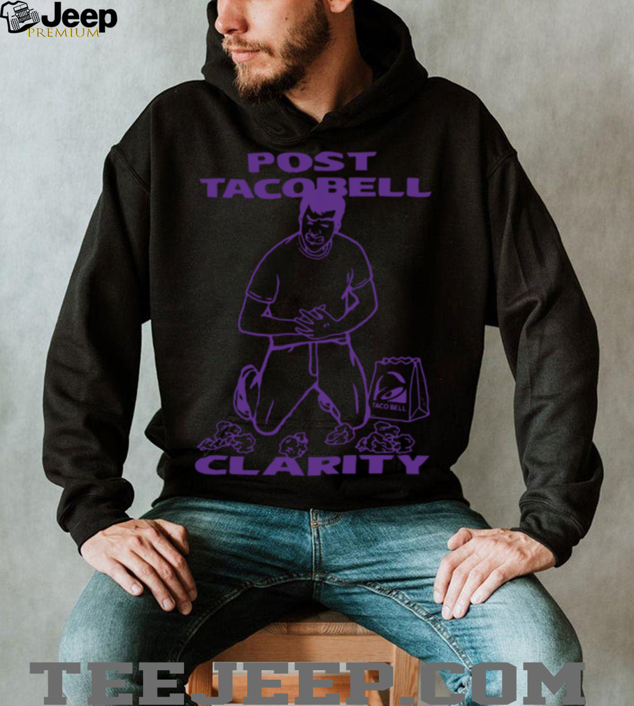 Good Shirts Shop Post Taco Clarity TShirt Good Shirts Shop Post Taco Clarity TShirt
