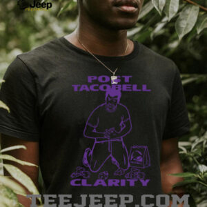 Good Shirts Shop Post Taco Clarity TShirt