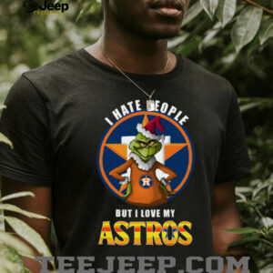 Grinch Christmas I Hate People But I Love My Houston Astros Tee