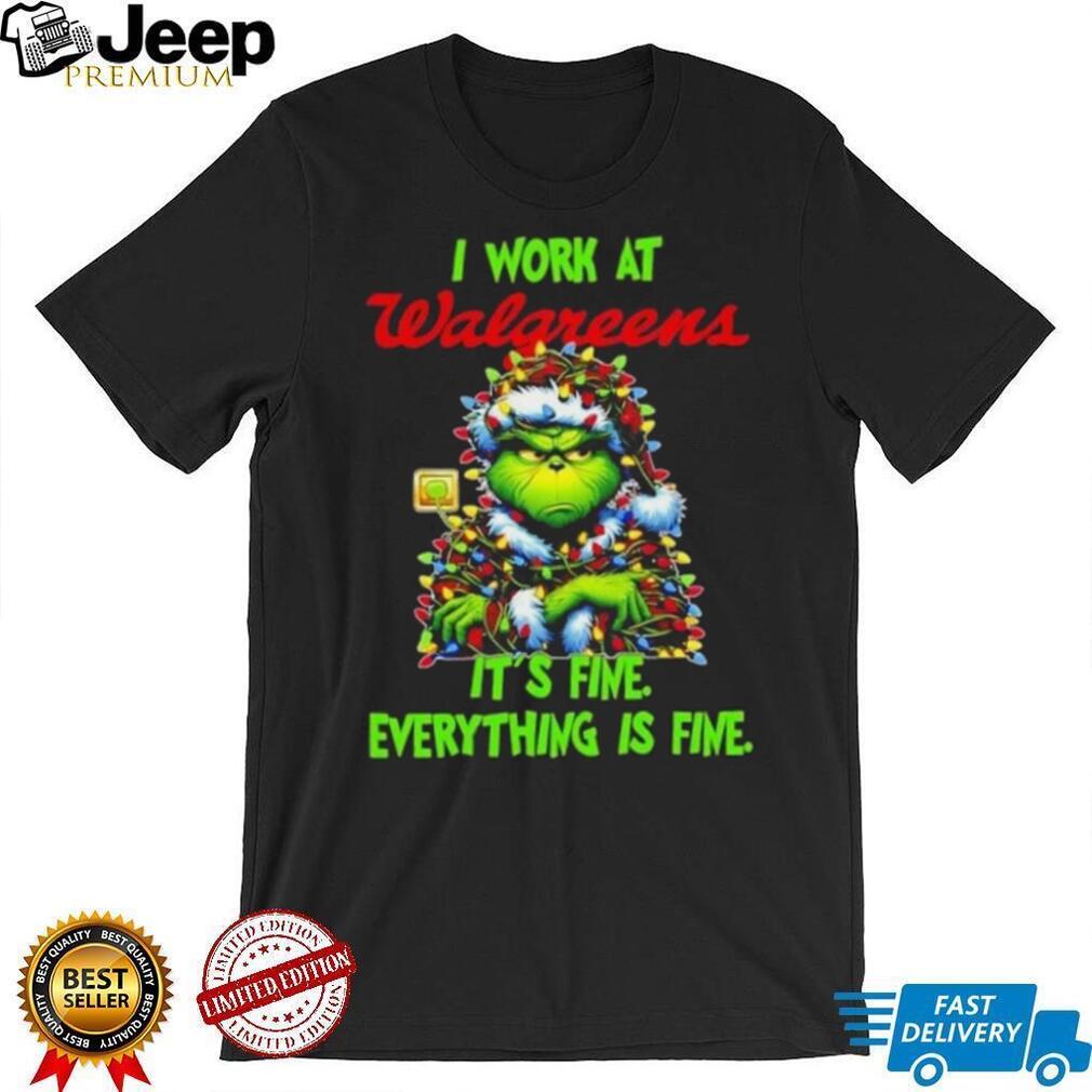 Grinch Christmas Tree x Walgreens I work at it’s fine everything is fine shirt Grinch Christmas Tree x Walgreens I work at it’s fine everything is fine shirt