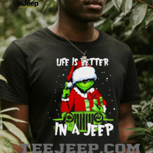 Grinch Life Is Better In A Jeep Merry Christmas Tee