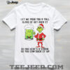 Witch call me old but at least I grew up in a time when the world still had some common sense shirt