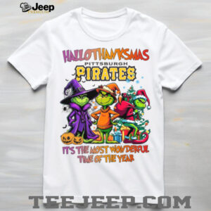 Grinch X Pittsburgh Pirates It’s The Most Wonderful Time Of The Year Happy Hallothanksmas T Shirt