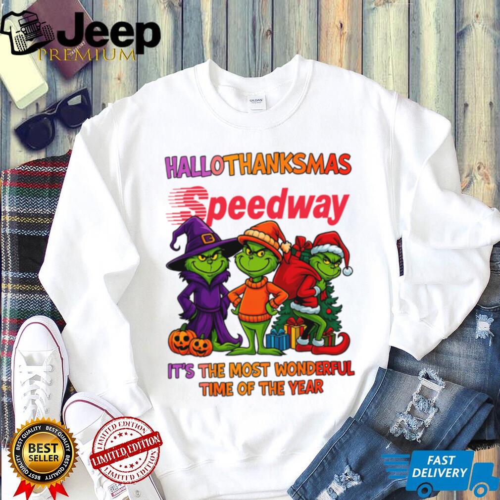 Grinch X Speedway It’s The Most Wonderful Time Of The Year Happy Hallothanksmas T Shirt Grinch X Speedway It’s The Most Wonderful Time Of The Year Happy Hallothanksmas T Shirt