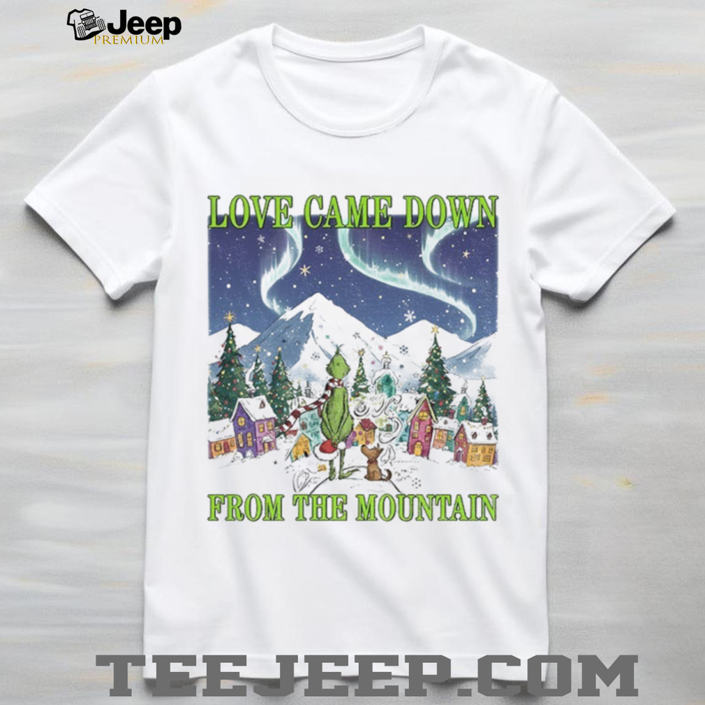 Grinch and Max love came down from the mountain Merry Christmas shirt Grinch and Max love came down from the mountain Merry Christmas shirt