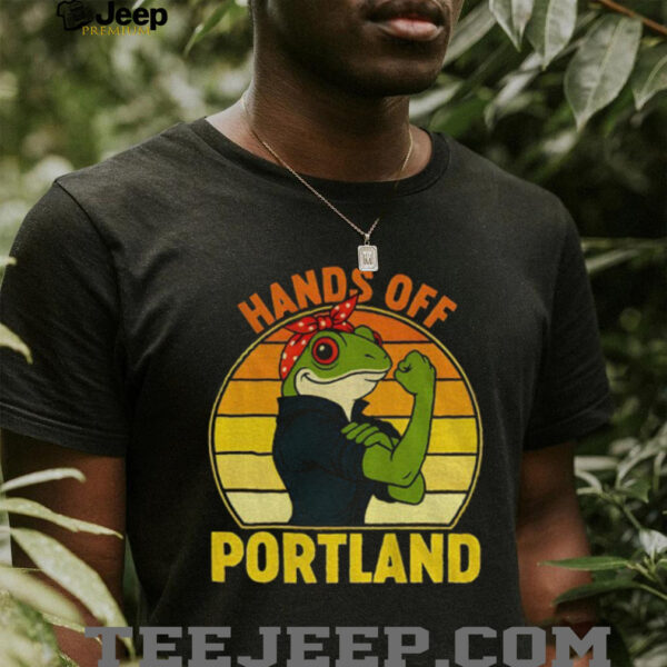 Hands Off Portland Frog Rosie The Riveter vintage shirt