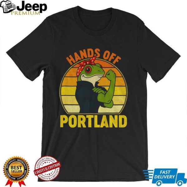 Hands Off Portland Frog Rosie The Riveter vintage shirt