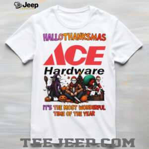 Horror Movies X Ace Hardware Tyson It’S The Most Wonderful Time Of The Year Happy Hallothanksmas Shirt