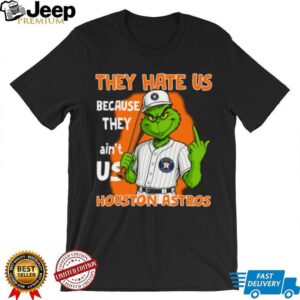 Houston Astros Grinch T Shirt They Hate Us Because They Ain’t Us Funny Christmas Tee