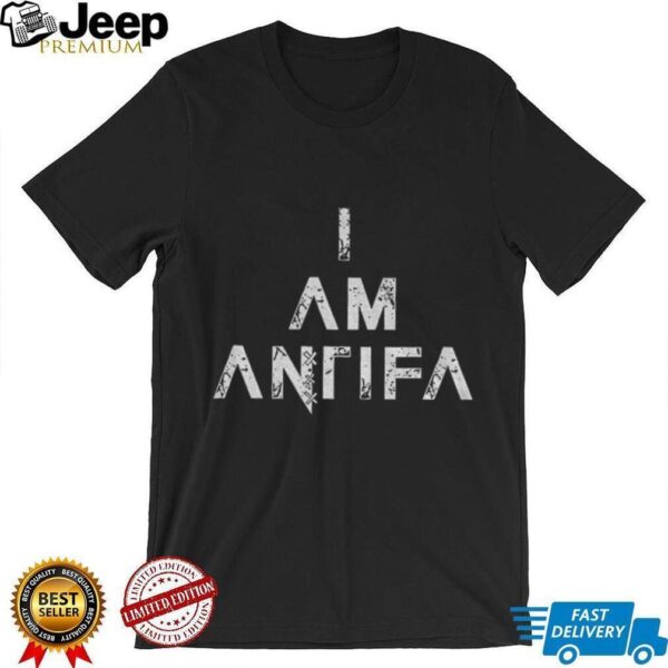 I am Antifa Bold Protest political shirt