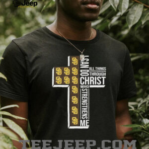 I can do all things through Christ who strengthens me San Diego Padres baseball cross shirt