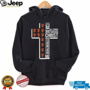 I can do all things through Christ who strengthens me San Francisco Giants baseball cross shirt