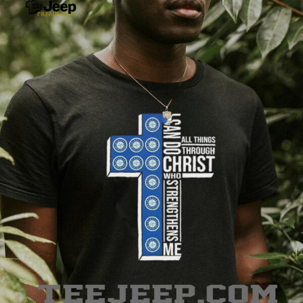 I can do all things through Christ who strengthens me Seattle Mariners baseball cross shirt