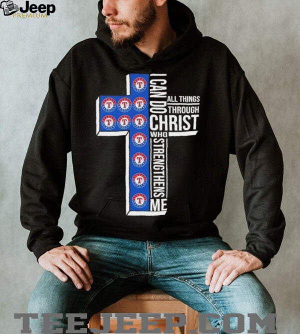 I can do all things through Christ who strengthens me Texas Rangers baseball cross shirt