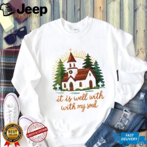 It Is Well With My Soul Christmas Church Scene shirt It Is Well With My Soul Christmas Church Scene shirt