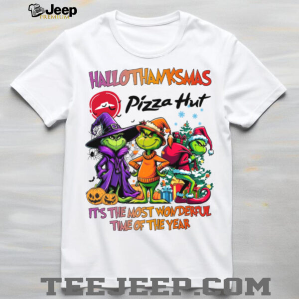 It’s The Most Wonderful Time Of The Year Grinch x Pizza Hut Christmas Halloween Thanksgiving Shirt