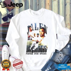 Jalen Hurts Purpose Over Opinion Philadelphia Eagles Super Bowl NFL graphic shirt