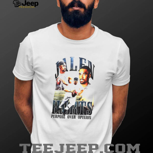 Jalen Hurts Purpose Over Opinion Philadelphia Eagles Super Bowl NFL graphic shirt