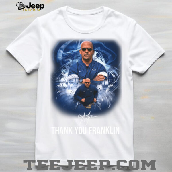 James Franklin Thank You Penn State Nittany Lions Coach Tribute T Shirt