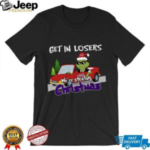 James Madison Dukes Grinch Christmas T Shirt Get In Losers We’re Stealing Christmas Holiday Tee