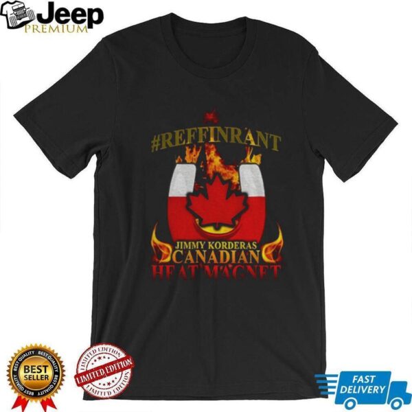 Jimmy Korderas Canadian Heat Magnet Refrigerant logo shirt