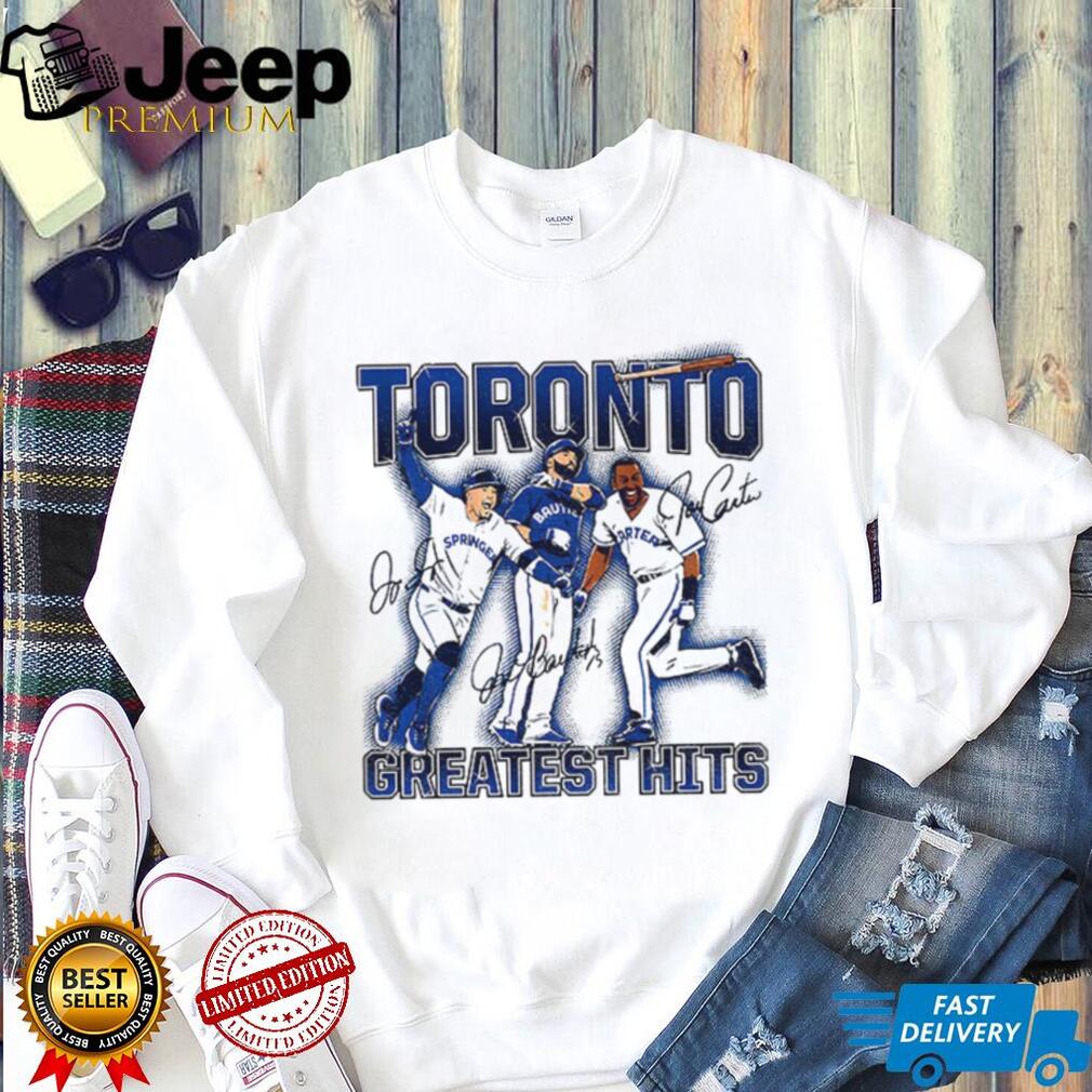 Joe Carter Jose Bautista and George Springer Toronto Blue Jays Toronto Greatest Hits MLB signature shirt Joe Carter Jose Bautista and George Springer Toronto Blue Jays Toronto Greatest Hits MLB signature shirt