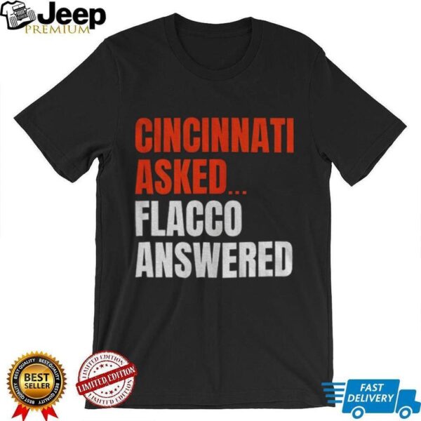 Joe Flacco Cleveland Browns Cincinnati Asked Flacco Answered Football shirt