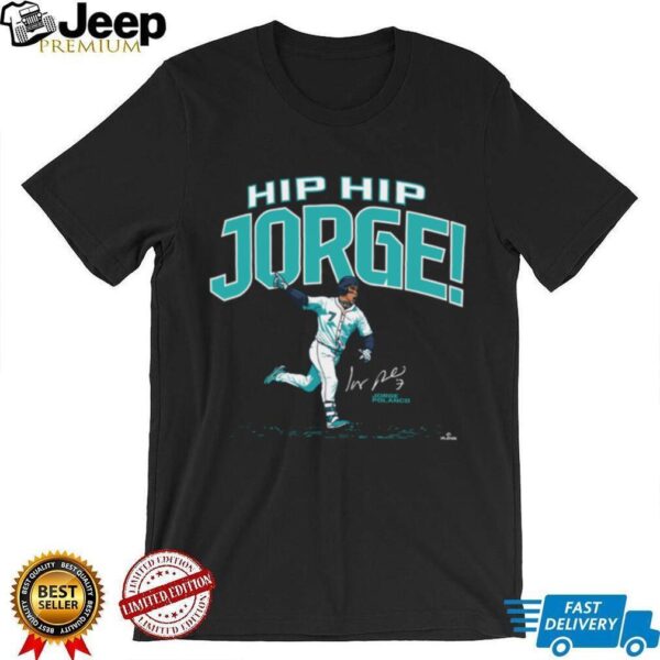 Jorge Polanco Hip Hip Jorge The Clincher Seattle Mariners TShirt