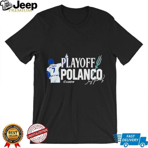 Jorge Polanco Playoff Polanco Seattle Mariners baseball 2025 signature shirt