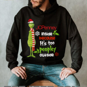 Santa Grinch Hat JC Penney Because It’S Too Peopley Outside Christmas Tee