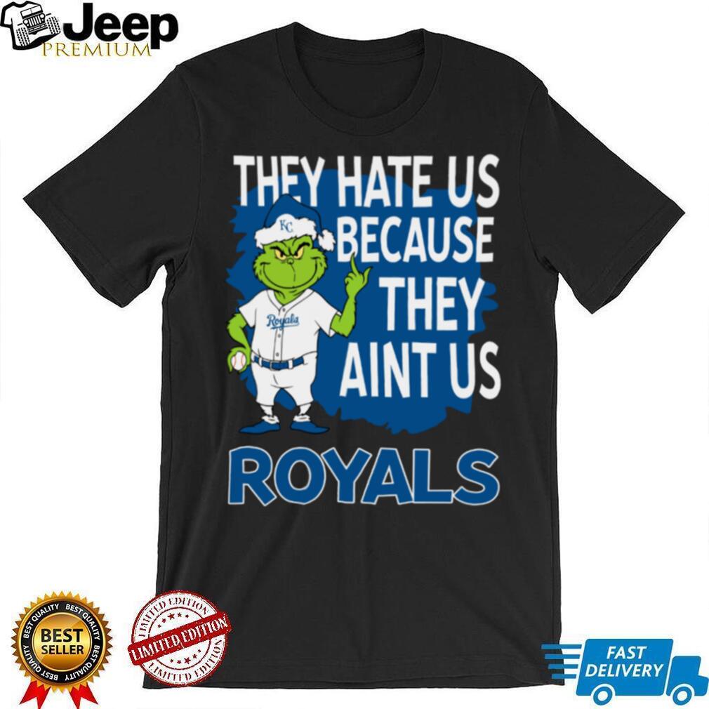 Kansas City Royals Grinch Christmas They Hate Us Ain’t Us T Shirt Kansas City Royals Grinch Christmas They Hate Us Ain’t Us T Shirt