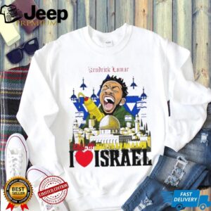 Kendrick Lamar I love Israel graphic shirt