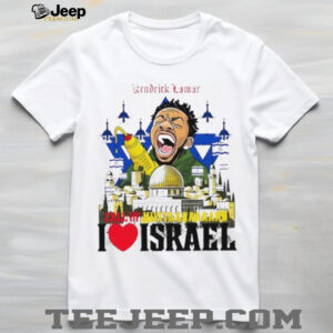 Kendrick Lamar I love Israel graphic shirt