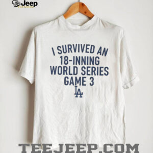 Los Angeles Dodgers Freddie Freeman I Survived An 18  Inning World Series Game 3 shirt