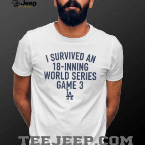 Los Angeles Dodgers Freddie Freeman I Survived An 18 Inning World Series Game 3 shirt