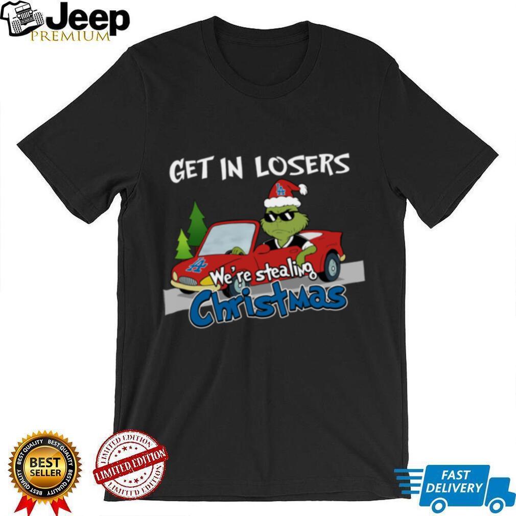 Los Angeles Dodgers Grinch Christmas T Shirt Get In Losers We’re Stealing Christmas Holiday Tee Los Angeles Dodgers Grinch Christmas T Shirt Get In Losers We’re Stealing Christmas Holiday Tee