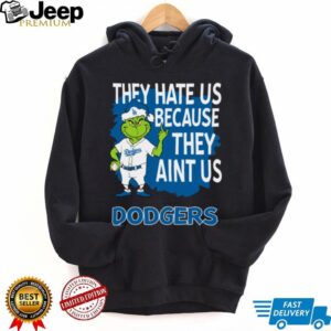 Los Angeles Dodgers Grinch Christmas They Hate Us Ain’t Us T Shirt
