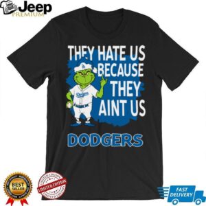 Los Angeles Dodgers Grinch Christmas They Hate Us Ain’t Us T Shirt