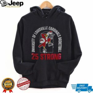 Louisville Cardinals University of Louisville Cardinals basketball 25 strong shirt